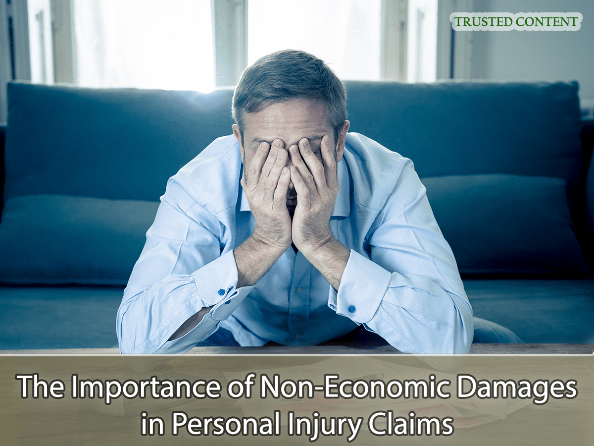 How To Successfully Prove Non Economic Damages In Personal Injury Claims