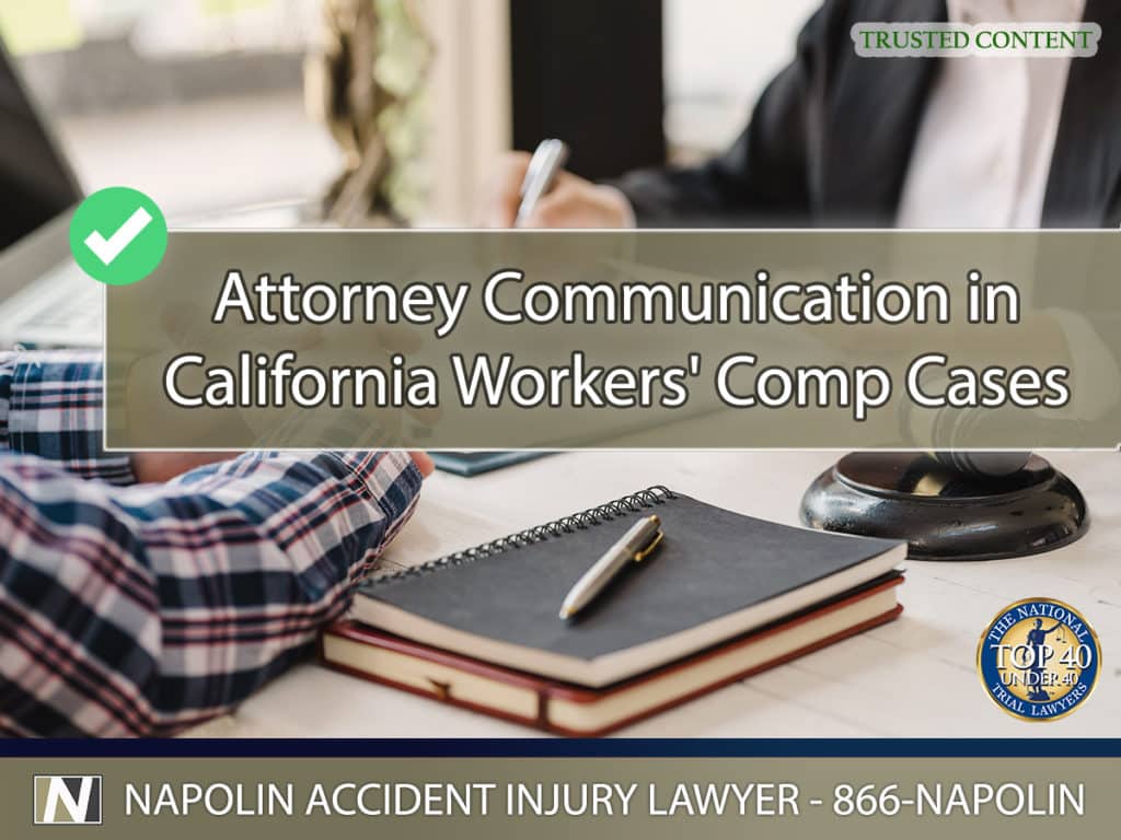 Understanding Attorney Communication in California Workers' Comp Cases