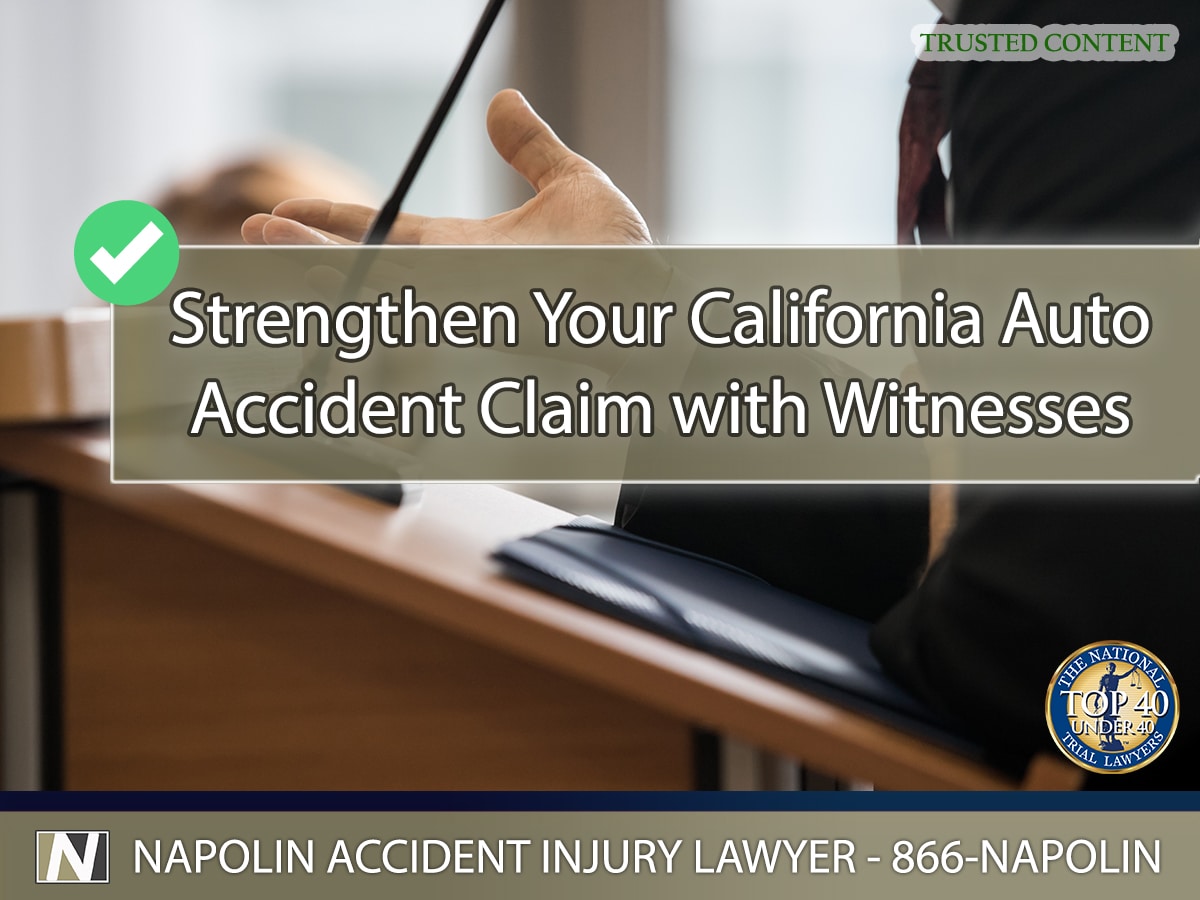 Strengthening Your California Auto Accident Claim With Witnesses