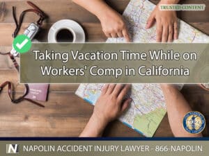 Taking Vacation Time While on Workers' Compensation in Ontario, California