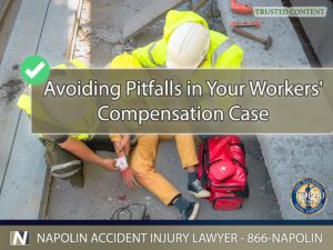 Avoiding Pitfalls in Your California Workers' Compensation Case