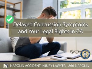 Delayed Concussion Symptoms and Your Legal Rights in California