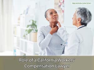 Role of a California Workers' Compensation Lawyer