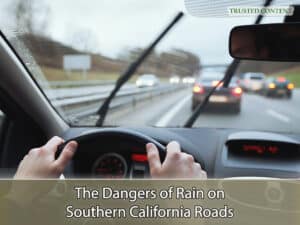 The Dangers of Rain on Southern California Roads