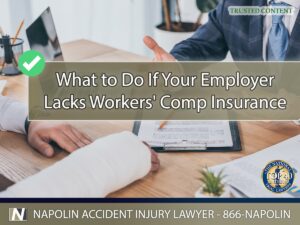 What to Do If Your Employer Lacks Workers' Comp Insurance in California