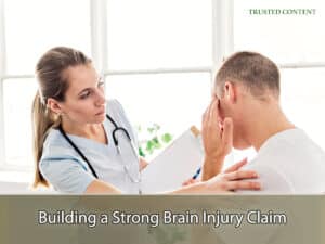 Building a Strong Brain Injury Claim