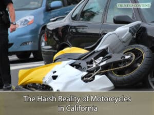 The Harsh Reality of Motorcycles in California